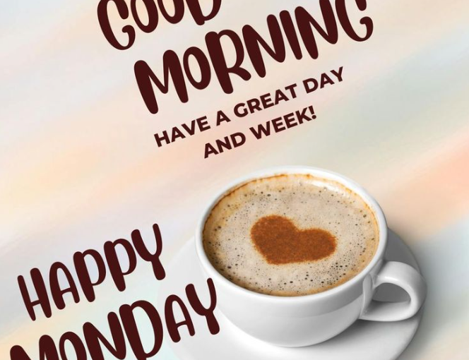 Good Morning Happy Monday