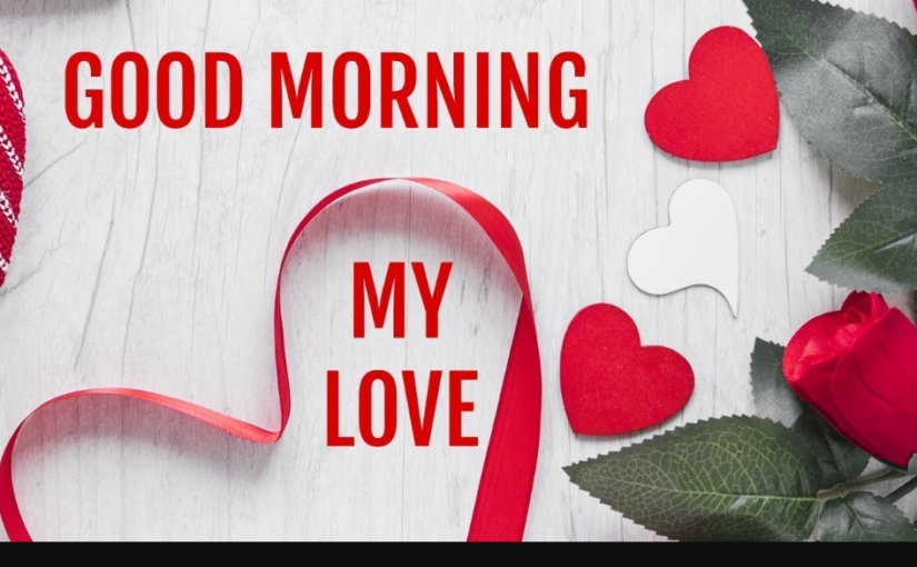 Good Morning Love Message for My Love
