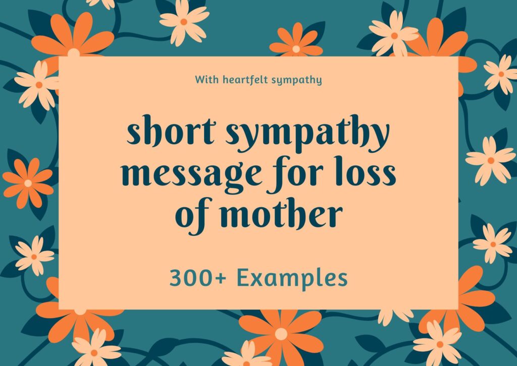 short sympathy message for loss of mother