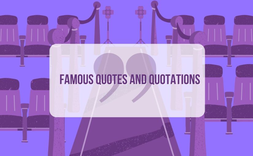 famous quotes and quotations
