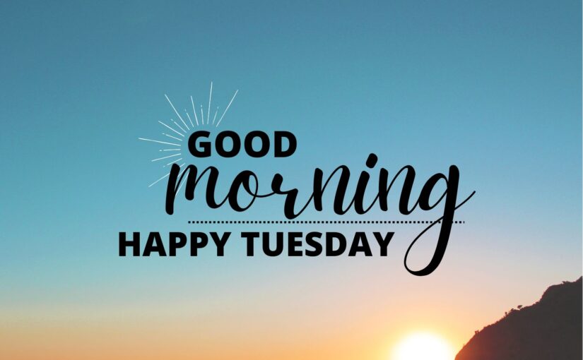 Good morning happy Tuesday wishes and blessings graphic with coffee cup and sunrise