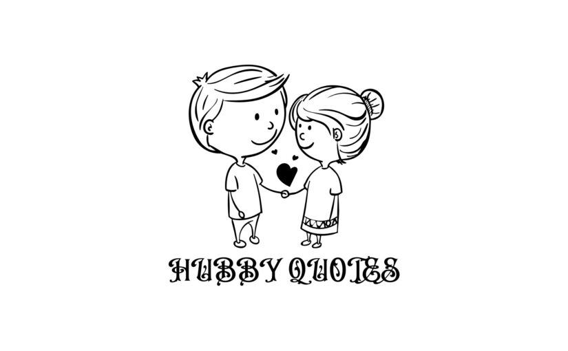 hubby quotes