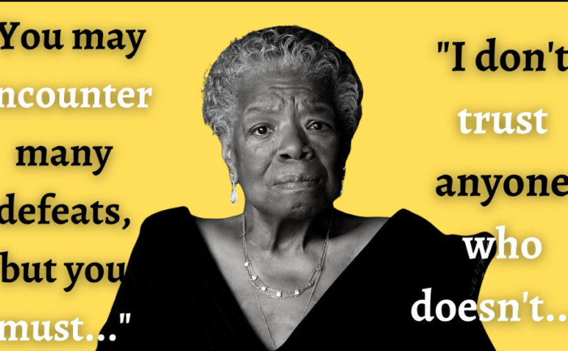 maya angelou quotes