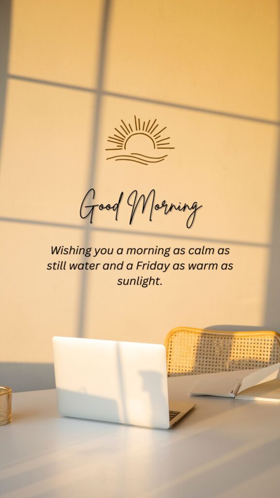 Beautiful Friday Morning Wishes