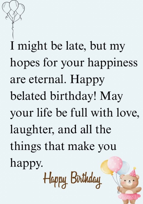 Heartfelt & Meaningful Belated Birthday Wishes