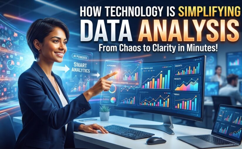 How Modern Technology Is Simplifying Data Analysis